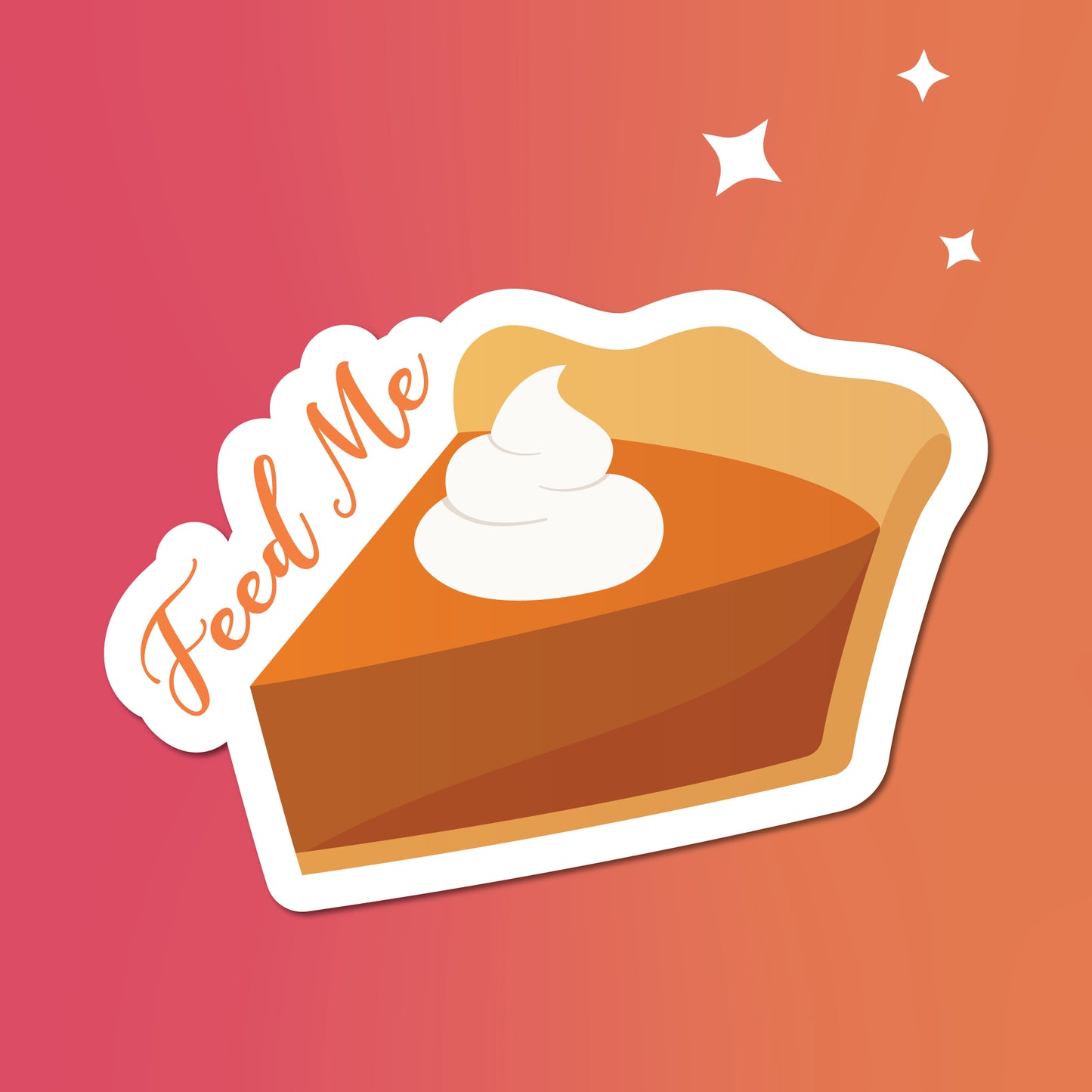 Feed Me Pie Sticker