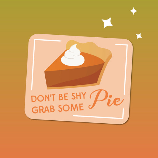 Grab Some Pie Sticker